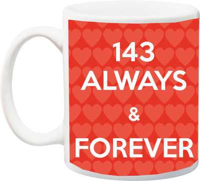 

ME&YOU Valentine's Day/Anniversary Gift; 143 Always and Forever Printed Ceramic Mug(325 ml), Multicolor