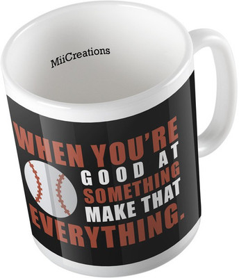 

MiiCreations Printed When You're Good At Something Make That Everything Ceramic Mug(325 ml), Multicolor
