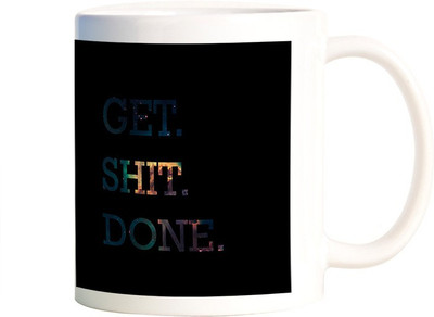 

Rangeele Inkers Just Get Shit Done Ceramic Mug(300 ml), Multicolor
