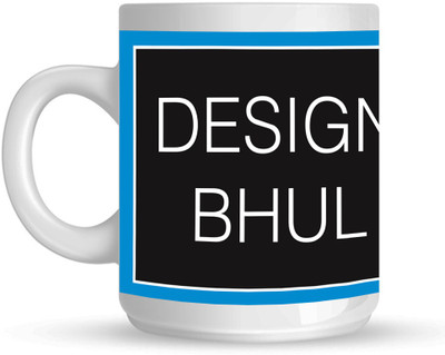 

HuppmeGift Design Karna Bhul Gya White Ceramic Mug(350 ml)
