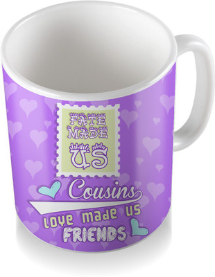 

SKY TRENDS Fate Made Us Cousins Love Made Us Friend's With Light Purple Best Gifts For Birthday And Anniversary Coffee Ceramic Mug(300 ml), White