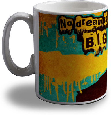 

Artifa No Dream Is Too Big Porcelain, Ceramic Mug(350 ml), Multicolor