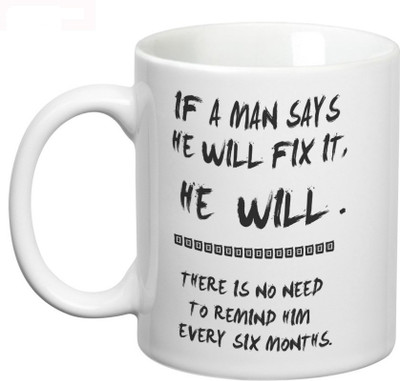 

Prithish Man Will Fix It Ceramic Mug(330 ml), Multicolor