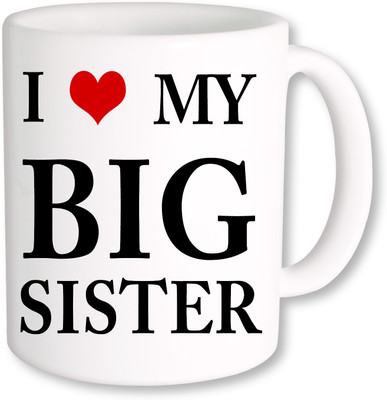 

PhotogiftsIndia I Love My Big Sister Ceramic Mug(325 ml), Multicolor