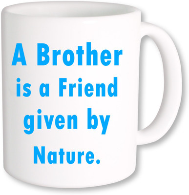 

PhotogiftsIndia A Brother is a Friend_01 Ceramic Mug(325 ml), Multicolor
