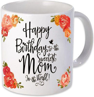 

Heyworlds happy birthday weetest mom Ceramic Mug(325 ml), Multicolor