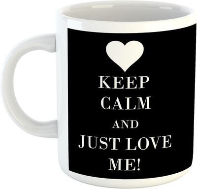 

Deeher Gifts Keep calm and just love me Ceramic Mug(330 ml), Black;white