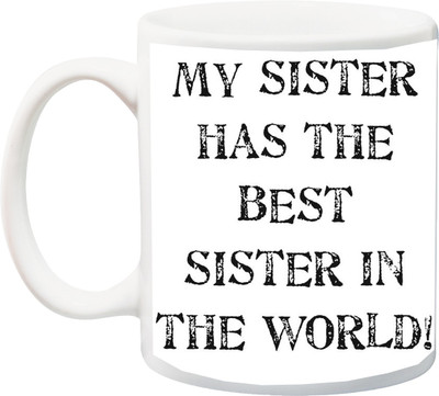 

ME&YOU Gift for My sister has the best sis in the World black printed Ceramic Mug(325 ml), White