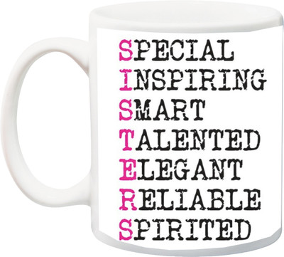 

ME&YOU Special Printed Quotes Sisters Full Form Ceramic Mug(325 ml), Multicolor