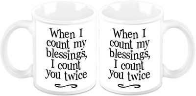 

Homesogood I Count You Twice In My Blessings(Set Of 2) Ceramic Mug(325 ml, Pack of 2)