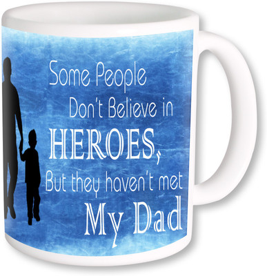 

PhotogiftsIndia My Hero My Dad 04 Ceramic Mug(325 ml), Multicolor
