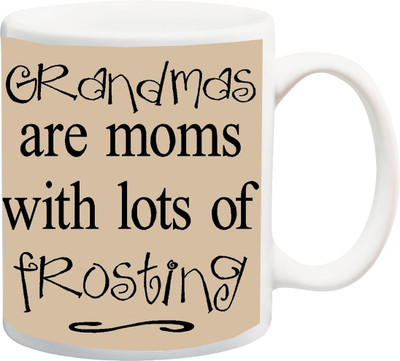 

ME&YOU Gift for Grandmother/Nani/Dadi On Birthday/Special Occasion;Grandmas Are Moms With Lots Of Frosting Printed Ceramic Mug(325 ml), Multicolor