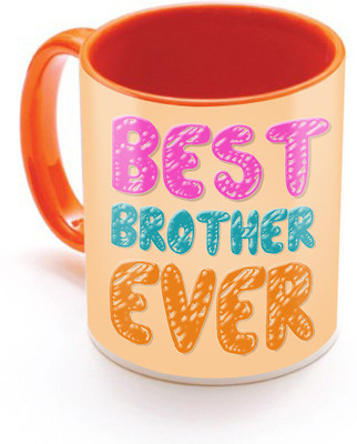 

SKY TRENDS Best Brother Ever With Multicolorful Gifts For Birthday And Anniversary Inner Color Orange Ceramic Mug(320 ml), Multicolor