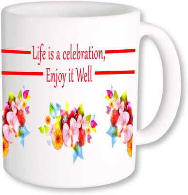 

PhotogiftsIndia Life is a celebration in red Ceramic Mug(325 ml), Multicolor