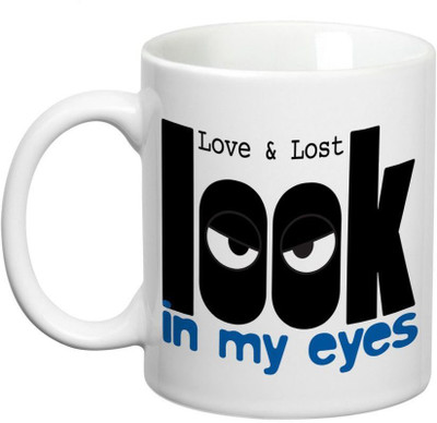 

Prithish Look In My Eyes Ceramic Mug(330 ml), Multicolor