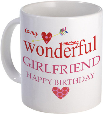 

SKY TRENDS To the Glorious Girlfriend in the World for Wonderful Gift for Birthday And Specialy for Valentine Day Designe (4) Ceramic Mug(320 ml), White