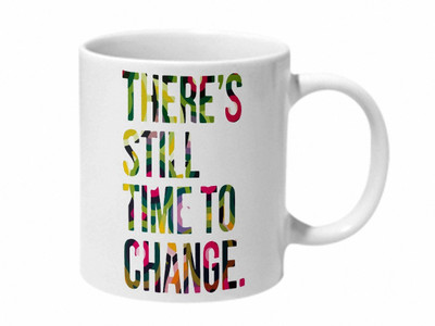 

Mooch Wale Theres Still Time To Change Ceramic Mug(325 ml), Multicolor