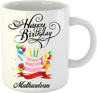 

Huppme Happy Birthday Muthuselvan White (350 ml) Ceramic Mug(350 ml)