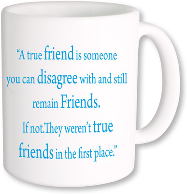 

PhotogiftsIndia A True Friend 01 Ceramic Mug(325 ml), Multicolor
