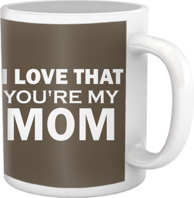 46% OFF on TIED RIBBONS I Love That You'Re My Mom Coffee Ceramic Coffee Mug(350 ml) 46% OFF on TIED RIBBONS I Love That You'Re My Mom Coffee Ceramic Coffee Mug(350 ml)