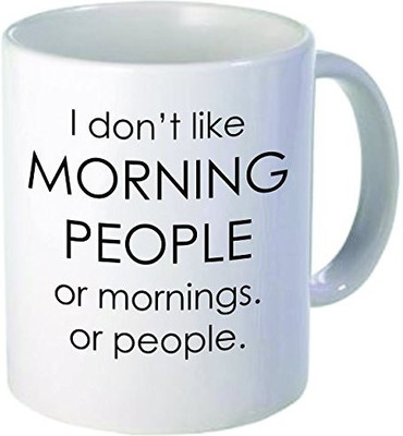 

Rikki Knight Knight I Don't Like Morning People-Funny Quotes Design 11 oz Ceramic Coffee Cups, White Ceramic Mug(60 ml), Multicolor
