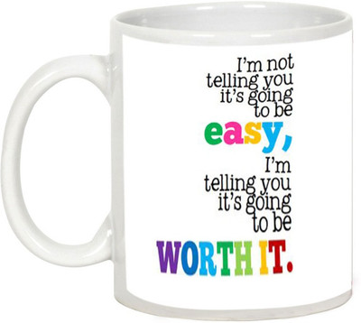 

AllUPrints Teachers Day Gifts - It's Going To Be Easy Ceramic Mug(325 ml), White
