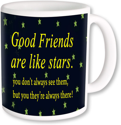 

PhotogiftsIndia Good Friend are Like Stars 01 Ceramic Mug(325 ml), Multicolor