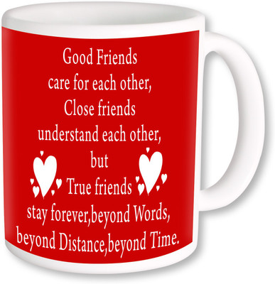 

PhotogiftsIndia Good Friends Care For Each Other Ceramic Mug(325 ml), Multicolor