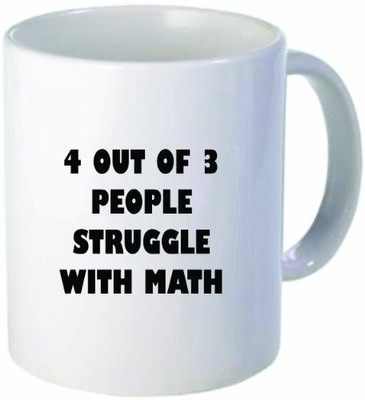 

Rikki Knight LLC Knight Out Of People Struggle With Math Funny11 oz Ceramic Coffee Cup Ceramic Mug(60 ml), Multicolor