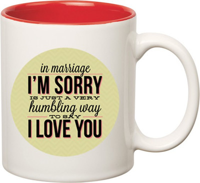 

Huppme Marriage Sorry And Love You Inner Red Ceramic Mug(350 ml), Red;white