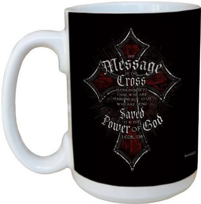 

Tree-Free Greetings Greetings lm44222 Message of The Cross Metal: 1 Corinthians 1:18 Ceramic with Full-Sized Handle, 15-Ounce Ceramic Mug(60 ml), Multicolor