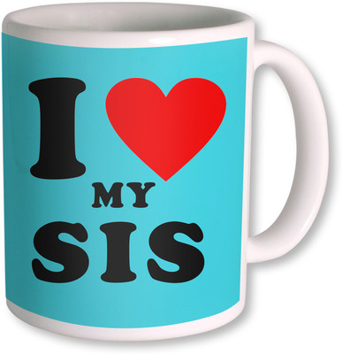 

PhotogiftsIndia I Love Sis Colorfull Ceramic Mug(350 ml), White