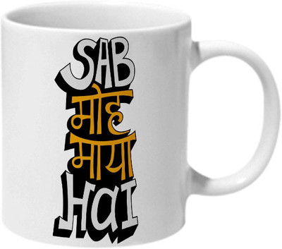 

Mooch Wale Sab Moh Maya Hai White Baground Ceramic Mug(325 ml), Multicolor