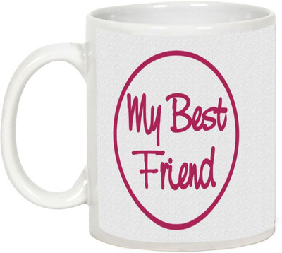 

AllUPrints Friendship Day Gifts - My Best Friend Ceramic Mug(325 ml), White