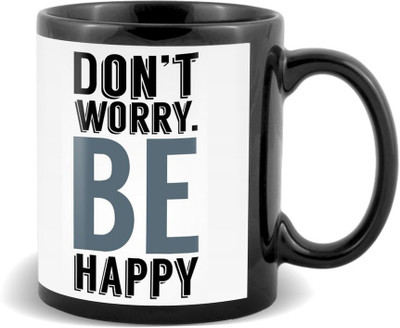

SKY TRENDS Don't Worry Be Happy With White Background Best Gifts For Birthday And Anniversary Black Coffee Ceramic Mug(320 ml)