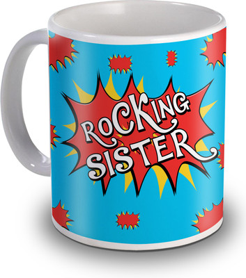 

SKY TRENDS Rocking Sister Gifts For Birthday Ceramic Mug(350 ml), White