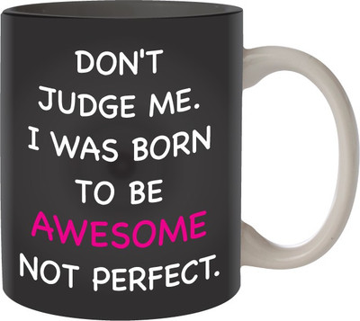

Nourish Don't Judge Me Ceramic Mug(325 ml)