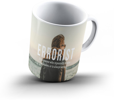 

Ucard Errorist Wordplay798 Bone China, Ceramic, Porcelain Mug(325 ml)