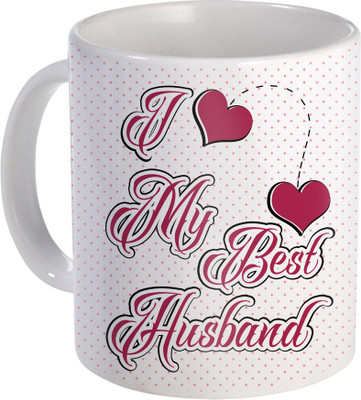 

SKY TRENDS I Love My Best Husband A Ceramic GIft For Anniversery ANd Valentine DAy Design (78) Ceramic Mug(320 ml), White