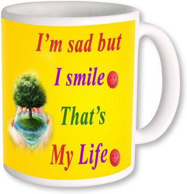 

PhotogiftsIndia I am sad but i smile Ceramic Mug(325 ml), Multicolor