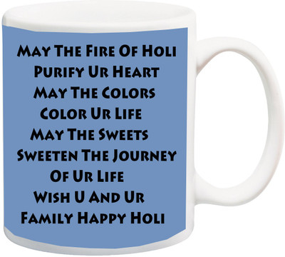 

ME&YOU Gift For Holi;May the fire of holee purify ur heart Happy holika dahan Holy Printed Ceramic Mug(325 ml), Multicolor