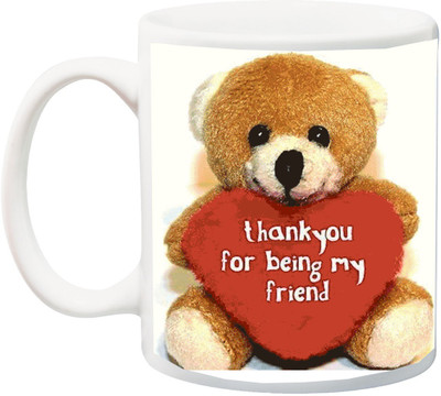 

ME&YOU Gift for /Boyfriend/Girlfriend On Valentine's Day;Thank You For Being My Friend Print In Red Heart With Teddy Bear Printed Ceramic Mug(325 ml), Multicolor