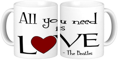 

Shopmillions All You Need love Ceramic Mug(300 ml), White