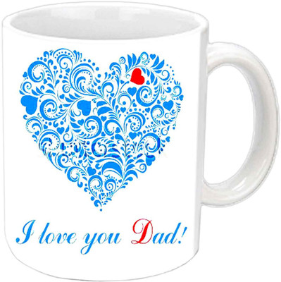 

Raj Laxmi I Love YOU Dad With Beautiful Heart Design White Ceramic Mug(350 ml)