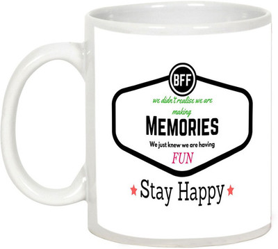 

AllUPrints Friendship Fay Gifts - Memories We Just Knew We Are Having Ceramic Mug(325 ml), White