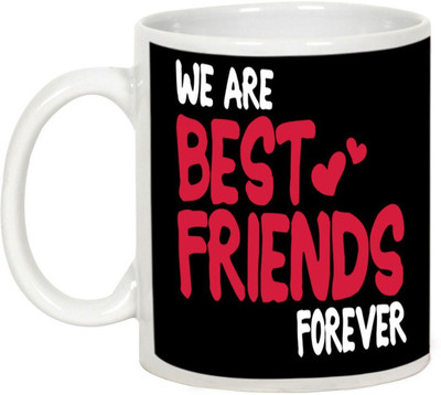 

AllUPrints Friendship Day Gifts - We are Best Friends Forever Ceramic Mug(325 ml), White
