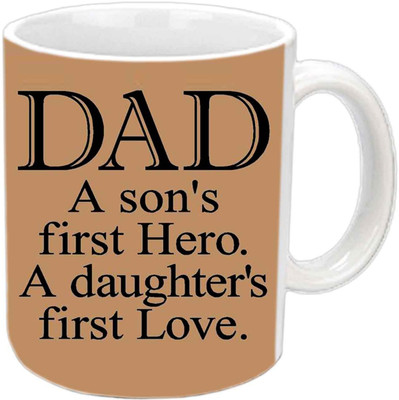 

Raj Laxmi Nice Short Quote About Father White Ceramic Mug(350 ml)
