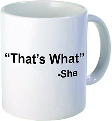

Rikki Knight Knight That's What She Said Funny Quotes Design Ceramic Coffee Cups, 11 oz, White Ceramic Mug(60 ml), Multicolor