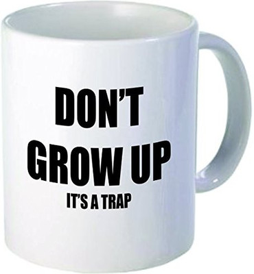 

Rikki Knight Knight Don't Grow Up It's a Trap Funny Quotes Design Ceramic Coffee Cups, 11 oz, White Ceramic Mug(60 ml), Multicolor