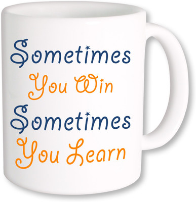 

PhotogiftsIndia Sometime You Learn Ceramic Mug(325 ml), Multicolor